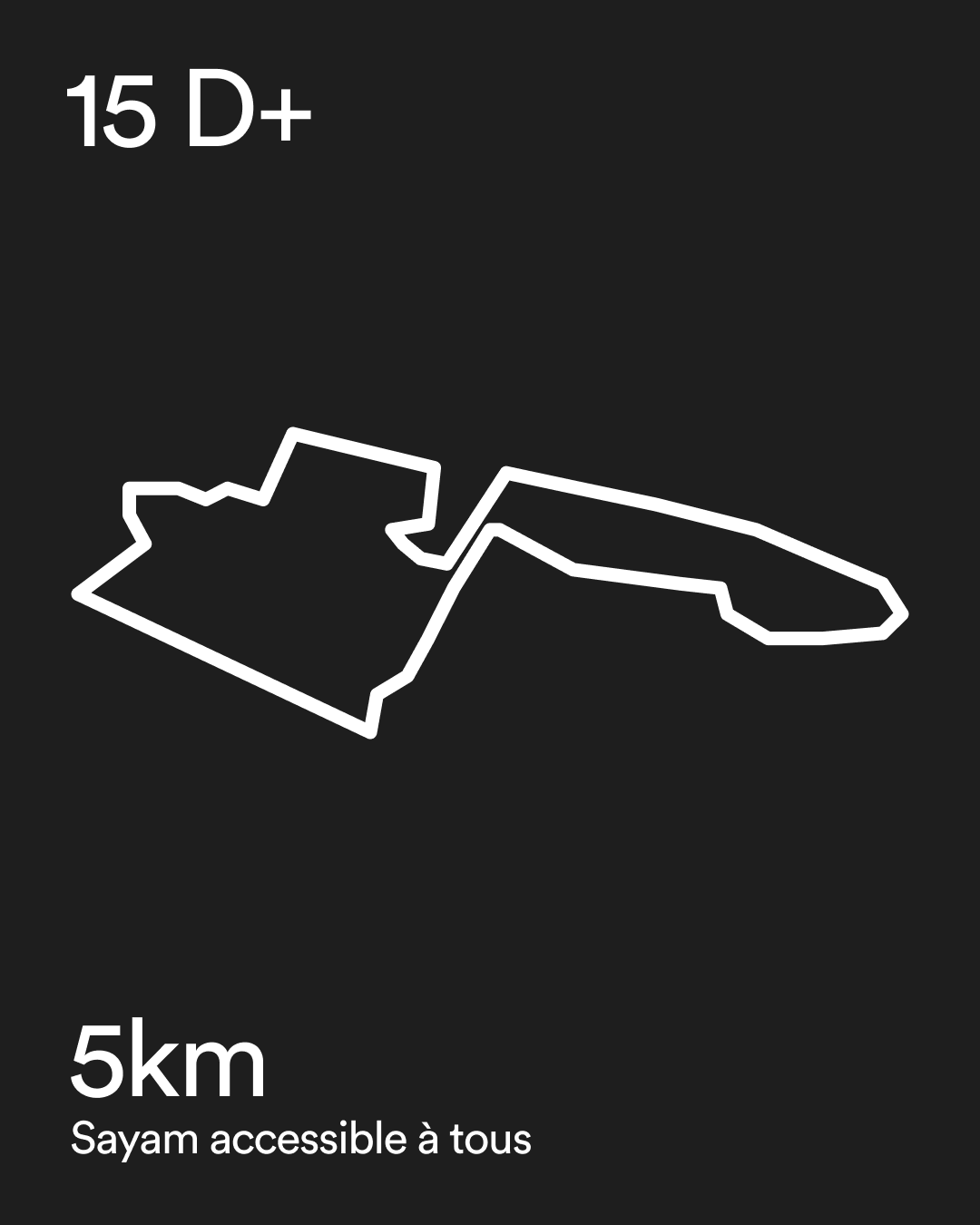 5KM - L’expérience Sayam accessible à tous